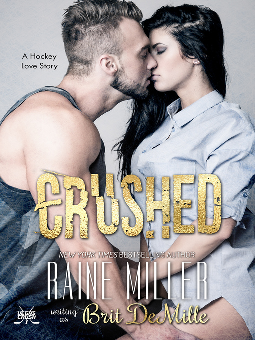 Title details for Crushed by Raine Miller - Available